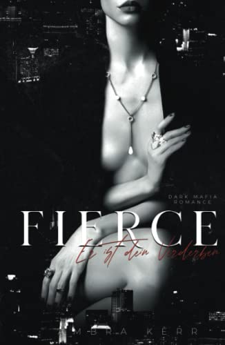 FIERCE: Er ist dein Verderben FIERCE: Er ist dein Verderben von Independently published
