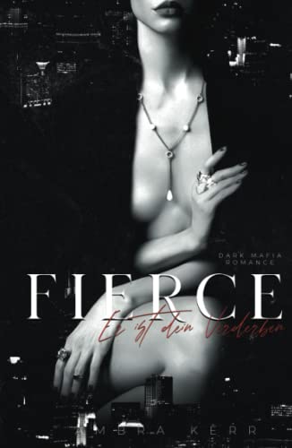 FIERCE: Er ist dein Verderben von Independently published