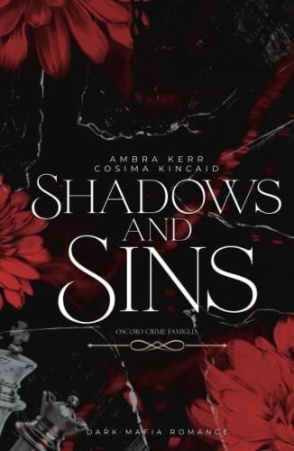 Shadows and Sins: Oscuro Crime Famiglia (Dark Mafia Romance)
