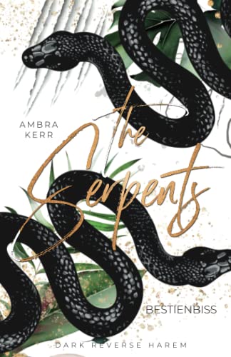 THE SERPENTS: Bestienbiss (Dark Reverse Harem THE SERPENTS: Bestienbiss (Dark Reverse Harem von Independently published