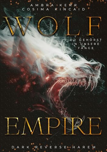 WOLF EMPIRE: Du gehörst in unsere Fänge WOLF EMPIRE: Du gehörst in unsere Fänge von tredition