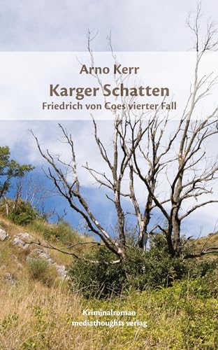 Karger Schatten: Friedrich von Coes vierter Fall (Friedrich von Coes ermittelt)