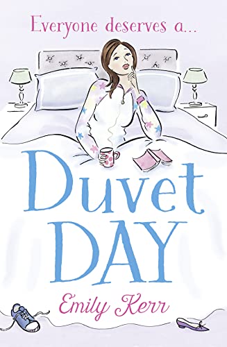 Duvet Day: The laugh out loud, feel good romantic comedy for the new year!