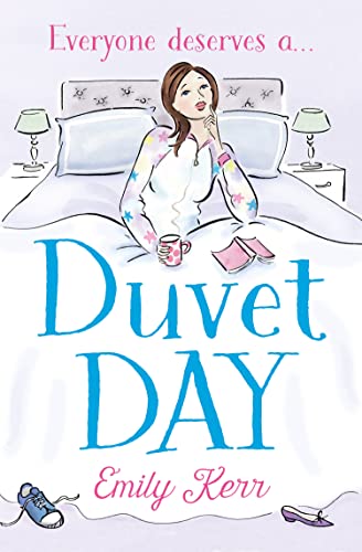 Duvet Day: The laugh out loud, feel good romantic comedy for the new year!