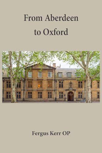 From Aberdeen to Oxford: Collective Essays (Dominican Scholars Collection)