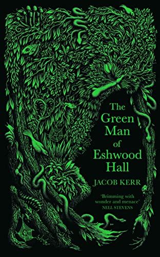 The Green Man of Eshwood Hall