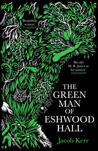 The Green Man of Eshwood Hall von Serpent's Tail
