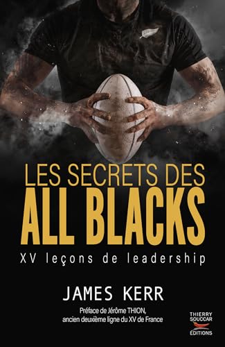 Les secrets des all blacks: XV leçons de leadership