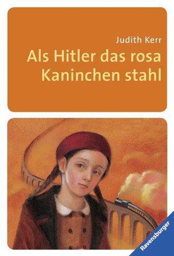 Als Hitler das rosa Kaninchen stahl: Ausgezeichnet mit dem Deutschen Jugendliteraturpreis 1974, Kategorie Kinderbuch (Ravensburger Taschenbücher)