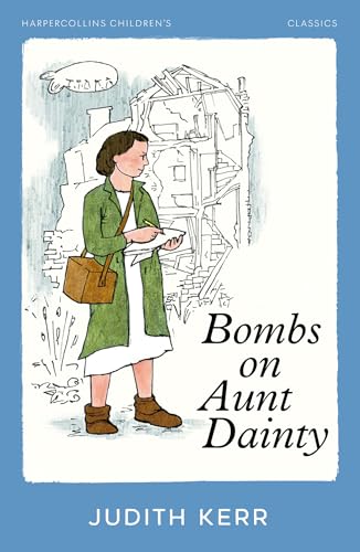 Bombs on Aunt Dainty (HarperCollins Children’s Classics) von HarperCollinsChildren’sBooks