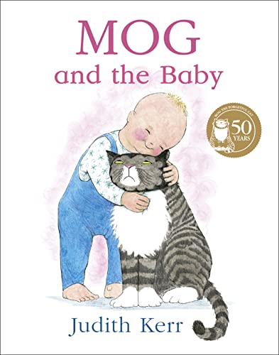Mog and the Baby: The illustrated adventures of the nation’s favourite cat, from the author of The Tiger Who Came To Tea