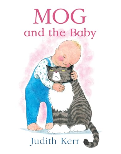 Mog and the Baby: The illustrated adventures of the nation’s favourite cat, from the author of The Tiger Who Came To Tea von HarperCollins Children's Books