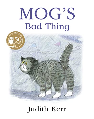 Mog’s Bad Thing: The illustrated adventures of the nation’s favourite cat, from the author of The Tiger Who Came To Tea von HARPER COLLINS