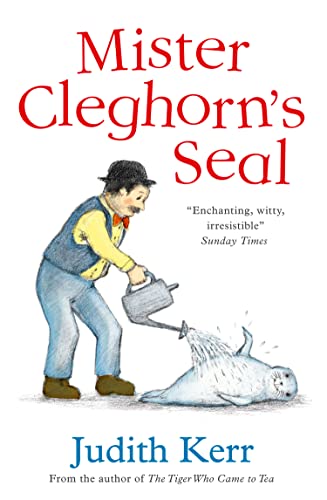 Mister Cleghorn’s Seal: A classic and unforgettable children’s book from the author of The Tiger Who Came To Tea von Harper Collins Publ. UK