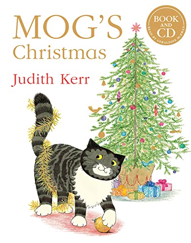 Mog’s Christmas: The illustrated adventures of the nation’s favourite cat, from the author of The Tiger Who Came To Tea