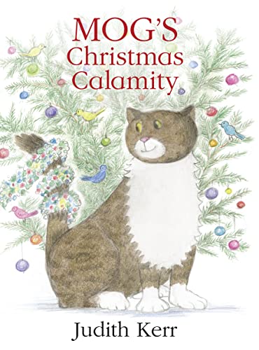 Mog’s Christmas Calamity Mog’s Christmas Calamity