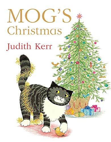 Mog’s Christmas: The illustrated children’s picture book adventure of the nation’s favourite cat!