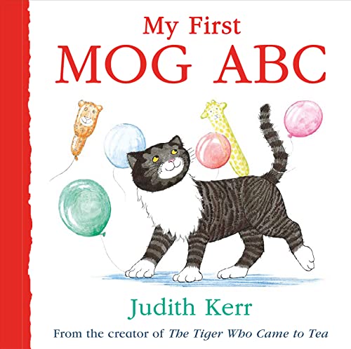 My First MOG ABC: The illustrated adventures of the nation’s favourite cat, from the author of The Tiger Who Came To Tea