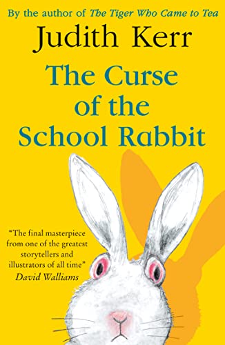 The Curse of the School Rabbit: A classic and unforgettable children’s book from the author of The Tiger Who Came To Tea von Harper Collins Publ. UK