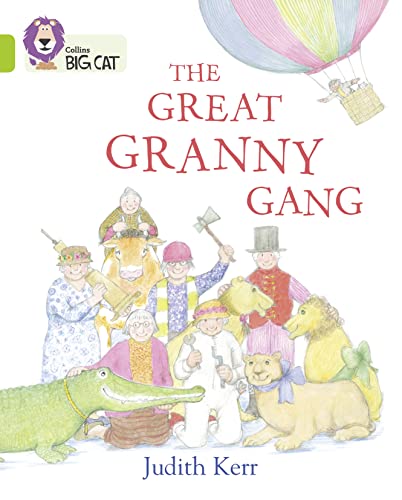 The Great Granny Gang: Band 11/Lime (Collins Big Cat)