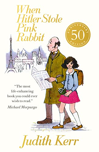 When Hitler Stole Pink Rabbit: A classic and unforgettable children’s book from the author of The Tiger Who Came To Tea When Hitler Stole Pink Rabbit: A classic and unforgettable children’s book from the author of The Tiger Who Came To Tea