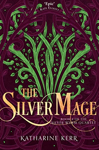 The Silver Mage (The Silver Wyrm, Band 4)