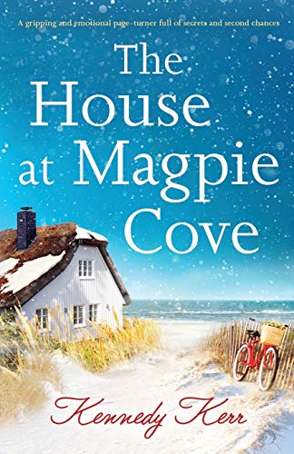 The House at Magpie Cove: A gripping and emotional page-turner full of secrets and second chances von Bookouture