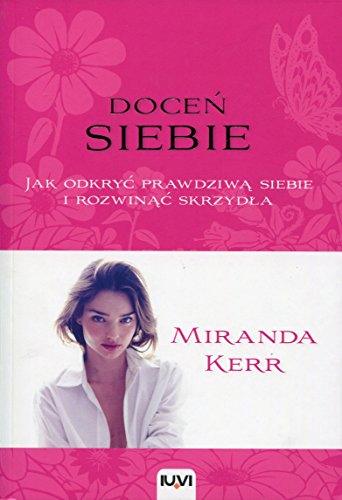Docen siebie: Jak odkryć prawdziwą siebie i rozwinąć skrzydła von IUVI