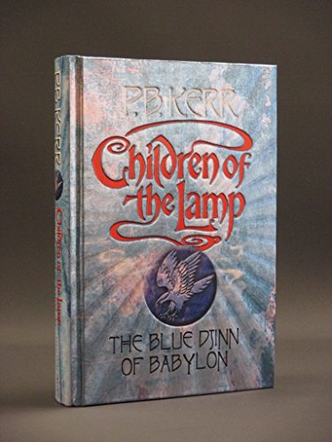 Blue Djinn Of Babylon (Children of the Lamp, Band 2)