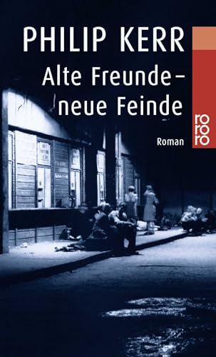 Alte Freunde - neue Feinde: Die Berlin-Trilogie. Historischer Kriminalroman