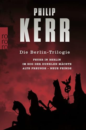 Die Berlin-Trilogie: Feuer in Berlin / Im Sog der dunklen Mächte / Alte Freunde - neue Feinde von Rowohlt