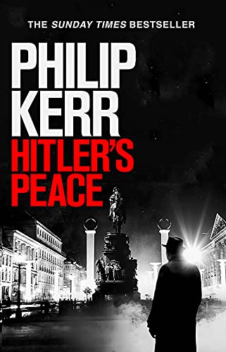 Hitler's Peace: gripping alternative history thriller from a global bestseller Hitler's Peace: gripping alternative history thriller from a global bestseller