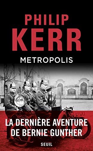 Metropolis: La dernière aventure de Bernie Gunther von Seuil