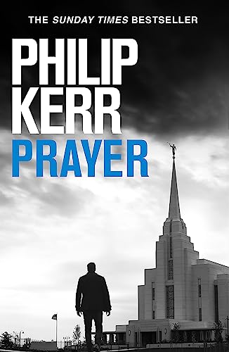 Prayer: Terrifying thriller from the author of the Bernie Gunther books von Quercus