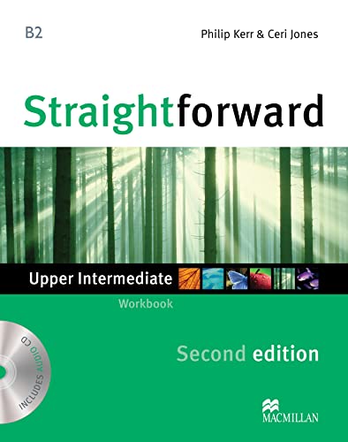 Straightforward 2nd Edition Upper Intermediate Level Workbook without key & CD: Workbook without Key + CD Straightforward 2nd Edition Upper Intermediate Level Workbook without key & CD: Workbook without Key + CD