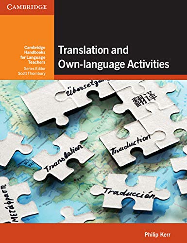 Translation and Own-language Activities (Cambridge Handbooks for Language Teachers) von Cambridge University Press
