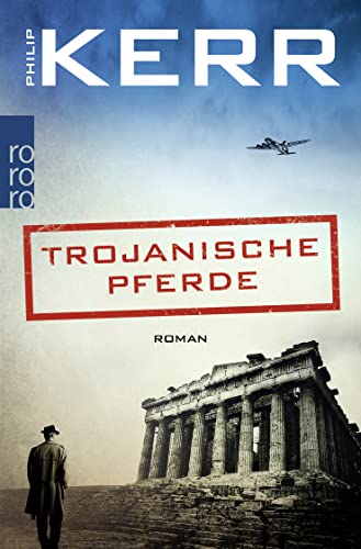 Trojanische Pferde: Historischer Kriminalroman von Rowohlt