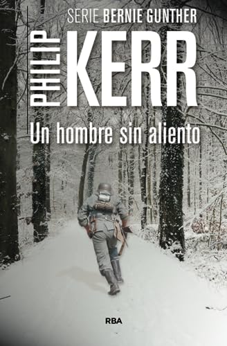 Un hombre sin aliento 2ªed: Serie Bernie Gunther IX von RBA Libros