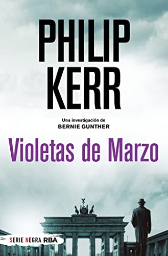 Violetas de Marzo (Bernie Gunther, Band 1)