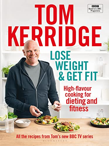 Lose Weight & Get Fit: High-flavour cooking for dieting and fitness von Bloomsbury Absolute