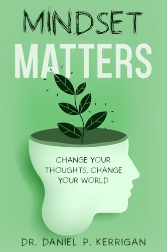Mindset Matters: Change Your Thoughts, Change Your World von eBookIt.com