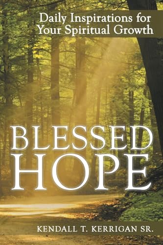 BLESSED HOPE: Daily Inspirations for Your Spiritual Growth von WestBow Press