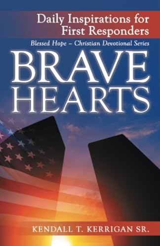 BRAVE HEARTS: Daily Inspirations for First Responders von WestBow Press