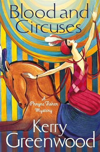 Blood and Circuses: Miss Phryne Fisher Investigates von Constable