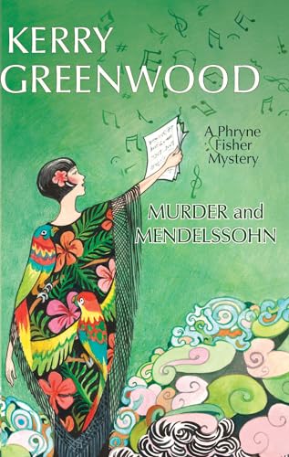 Murder and Mendelssohn (Phryne Fisher Mystery)