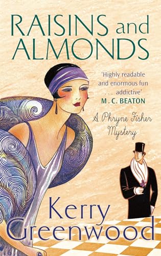 Raisins and Almonds: Miss Phryne Fisher Investigates von Constable
