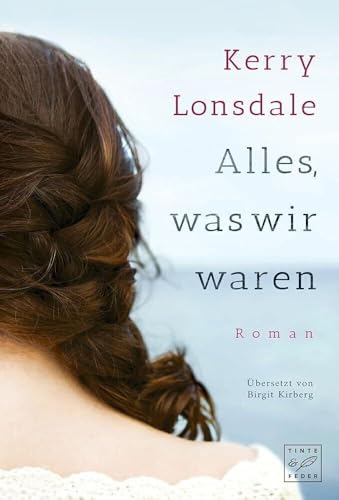 Alles, was wir waren (Alles, was wir sind, Band 1)