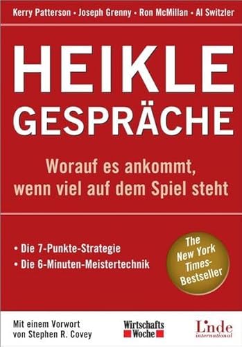 Heikle Gespräche: Worauf es ankommt, wenn viel auf dem Spiel steht. Die 7-Punkte-Strategie. Dei 6-Minuten-Meistertechnik (WirtschaftsWoche-Sachbuch) Heikle Gespräche: Worauf es ankommt, wenn viel auf dem Spiel steht. Die 7-Punkte-Strategie. Dei 6-Minuten-Meistertechnik (WirtschaftsWoche-Sachbuch)