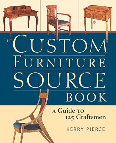 The Custom Furniture Sourcebook: A Guide to 125 Craftsmen von TAUNTON PR