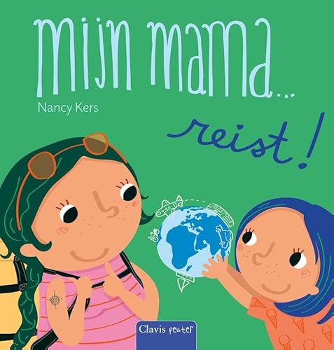 Mijn mama...reist! von Clavis
